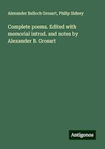 Complete poems. Edited with memorial introd. and notes by Alexander B. Grosart