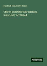 Church and state: their relations historically developed