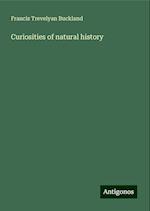 Curiosities of natural history