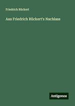 Aus Friedrich Rückert's Nachlass