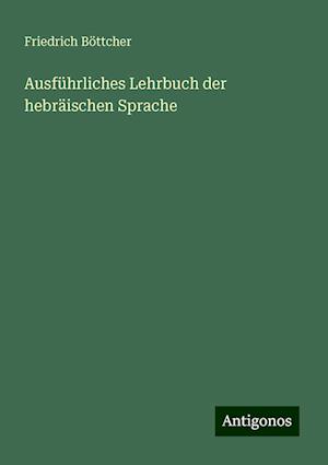 Ausführliches Lehrbuch der hebräischen Sprache