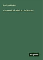 Aus Friedrich Rückert's Nachlass