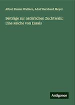 Beiträge zur natürlichen Zuchtwahl: Eine Reiche von Essais