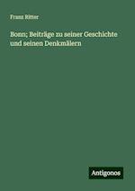 Bonn; Beiträge zu seiner Geschichte und seinen Denkmälern