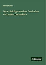 Bonn; Beiträge zu seiner Geschichte und seinen Denkmälern