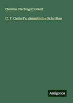 C. F. Gellert's sämmtliche Schriften