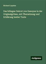 Das bilingue Dekret von Kanopus in der Originalgrösse, mit Übersetzung und Erklärung beider Texte