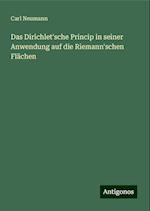 Das Dirichlet'sche Princip in seiner Anwendung auf die Riemann'schen Flächen