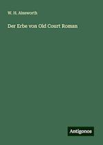 Der Erbe von Old Court Roman