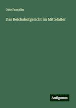 Das Reichshofgericht im Mittelalter