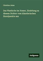 Das Plastische im Homer, Einleitung zu diesem Dichter vom künstlerischen Standpunkte aus