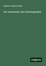 Der Zauberstab, Eine Autobiographie