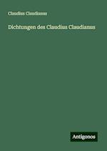 Dichtungen des Claudius Claudianus