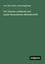 Der Vorbote, politische und sozial-ökonomische Monatsschrift