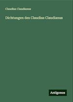 Dichtungen des Claudius Claudianus