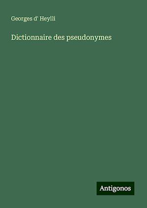 Dictionnaire des pseudonymes