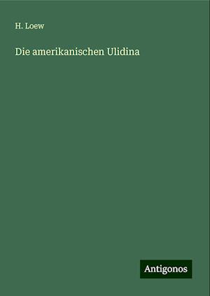 Die amerikanischen Ulidina