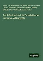 Die Bedeutung und die Fortschritte des modernen Völkerrechts