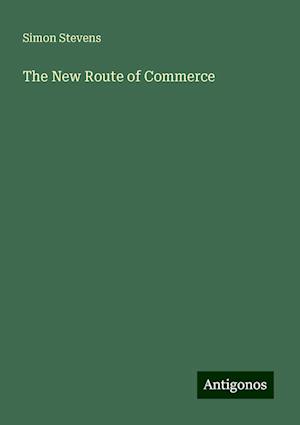 The New Route of Commerce