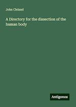 A Directory for the dissection of the human body