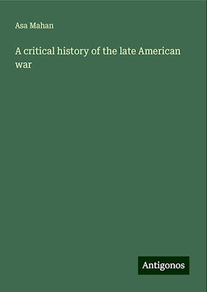 A critical history of the late American war