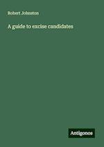 A guide to excise candidates