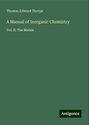 A Manual of Inorganic Chemistry