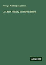 A Short History of Rhode Island