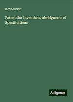 Patents for Inventions, Abridgments of Specifications