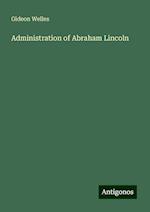 Administration of Abraham Lincoln