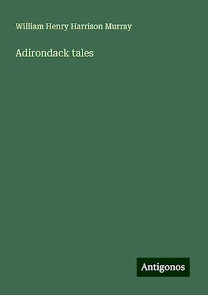 Adirondack tales