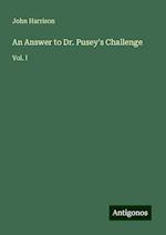 An Answer to Dr. Pusey's Challenge