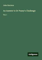 An Answer to Dr Pusey's Challenge