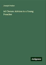 Ad Clerum: Advices to a Young Preacher