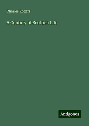 A Century of Scottish Life