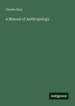 A Manual of Anthropology