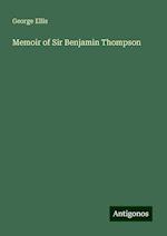 Memoir of Sir Benjamin Thompson