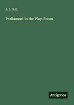 Parliament in the Play-Room