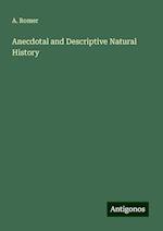 Anecdotal and Descriptive Natural History