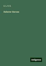 Hebrew Heroes