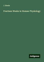 Fourteen Weeks in Human Physiology