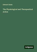 The Physiological and Therapeutical Action