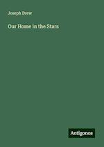 Our Home in the Stars