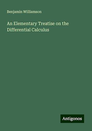 An Elementary Treatise on the Differential Calculus