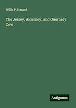 The Jersey, Alderney, and Guernsey Cow