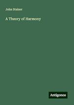 A Theory of Harmony