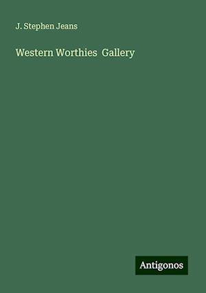 Western Worthies  Gallery