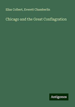 Chicago and the Great Conflagration