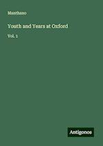 Youth and Years at Oxford