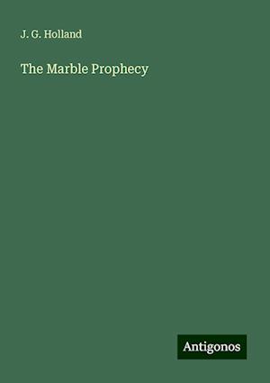 The Marble Prophecy